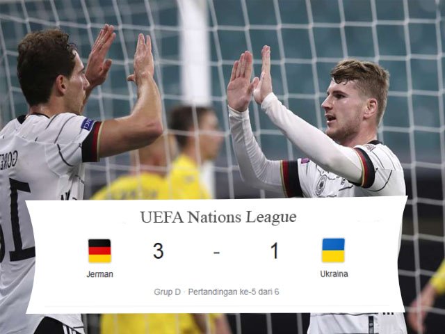 Jerman , Jerman vs Ukraina , Skor Pertandingan , UEFA Nations League