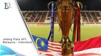 Laga Piala AFF, malaysia vs indonesia, pertandingan sepakbola malaysia vs indonesia